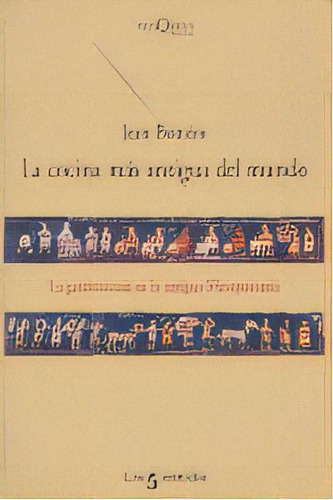 La Cocina Mãâ¡s Antigua Del Mundo, De Bottero, Jean. Editorial Tusquets Editores S.a., Tapa Blanda En Español