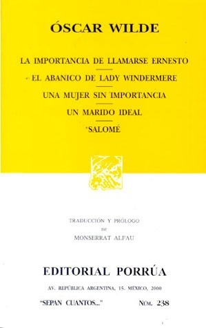 Oscar Wilde La Importancia De Llamarse Ernesto Porrua Editor