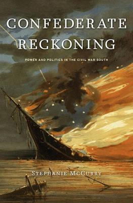 Libro Confederate Reckoning : Power And Politics In The C...