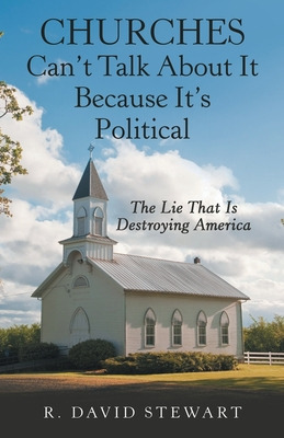 Libro Churches Can't Talk About It Because It's Political...