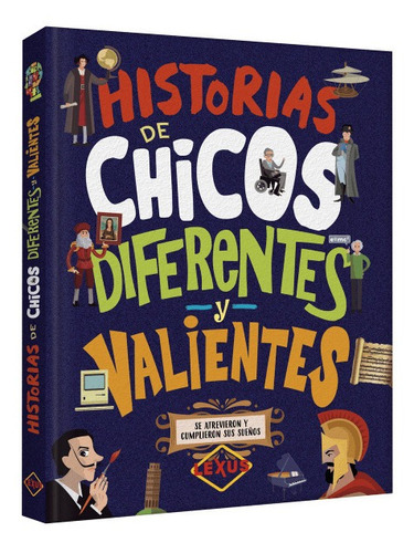 Historias De Chicos Diferentes Y Valientes 