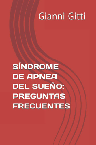 Libro: Síndrome De Apnea Del Sueño: Preguntas Frecuentes (sp