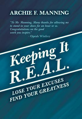 Libro Keeping It R.e.a.l.: Lose Your Excuses Find Your Gr...