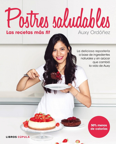 Libro Postre Saludables: Las Recetas Más Fit - Ordoñez, Au