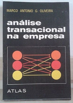 Análise Transacional Na Empresa - Marco Antonio G. Oliveira 