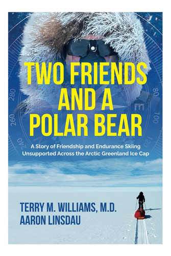 Libro: Two Friends And A Polar Bear: A Story Of Friendship A