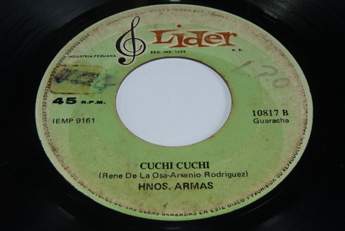 Jch- Los Hermanos Armas Cuchi Cuchi Guaracha Peru 45 Rpm
