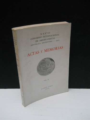 Xxxvii Congreso Internacional De Americanistas 1966 Tomo 4