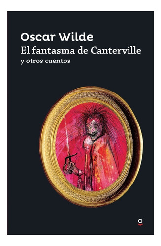El Fantasma De Canterville - Loqueleo Juvenil - Santillana