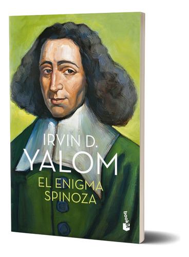 El Enigma Spinoza De Irving Yalom - Booket
