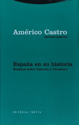 España En Su Historia - Castro Americo