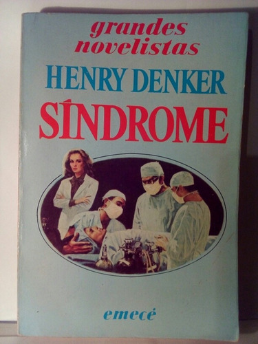 Síndrome - Henry Denker / Grandes Novelistas Emece