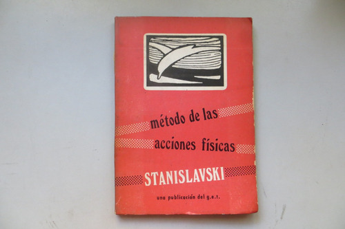 Método De Las Acciones Físicas Stanislavski G.e.t. 1971