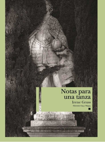 Notas Para Una Tanza - Irene Gruss