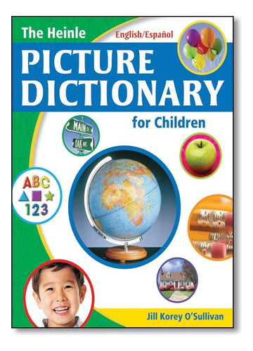 Heinle Picture Dictionary For Children Bilingual Edition - American English/spanish, De Jill Korey O?sullivan. Editora Cengage Em Português