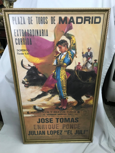 Afiche Plaza Toros Madrid José Tomás, Enrique Ponce, Julián 