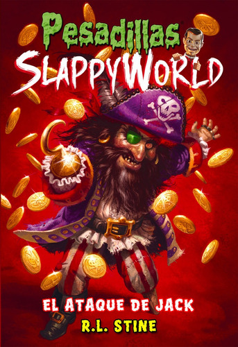 Pesadillas Slappyworld 2: El Ataque De Jack - R.l. Stine