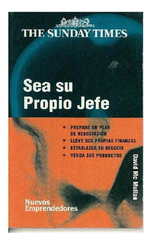 SEA SU PROPIO JEFE, de Mc Mullan, David. Editorial Gedisa, tapa pasta blanda, edición 1 en español, 2020