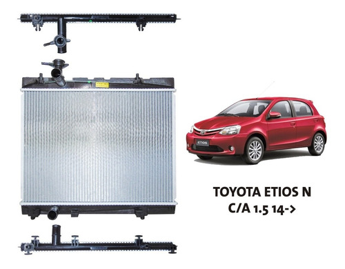 Radiador Toyota Etios Nafta C/a 1.5 Modelo 2014  