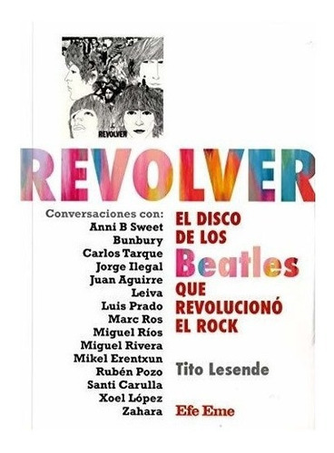 Revolver : El Disco De Los Beatles Que Revolucionó El Rock