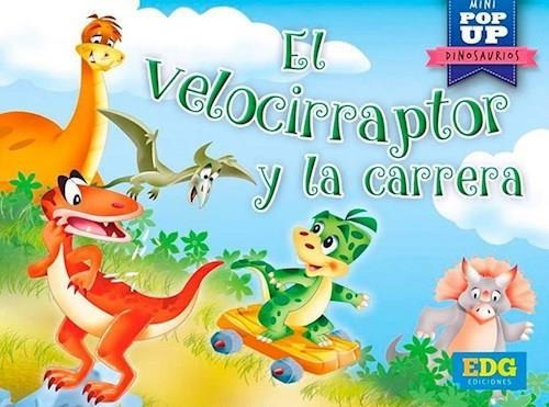 Mini Clasicos Pop Up : El Velocirraptor Y La Carrera -guadal