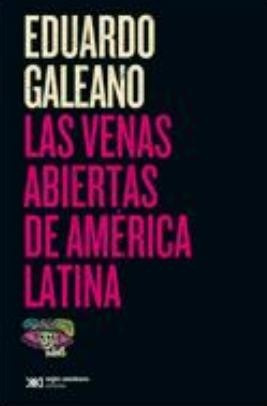 Venas Abiertas De América Latina / Eduardo Galeano (envíos)
