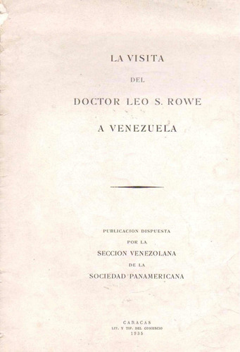 La Visita Del Dr Leo Stanton Rowe A Venezuela 1935