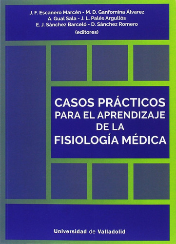 Casos Practicos Para El Aprendizaje De La Fisiologia Medica
