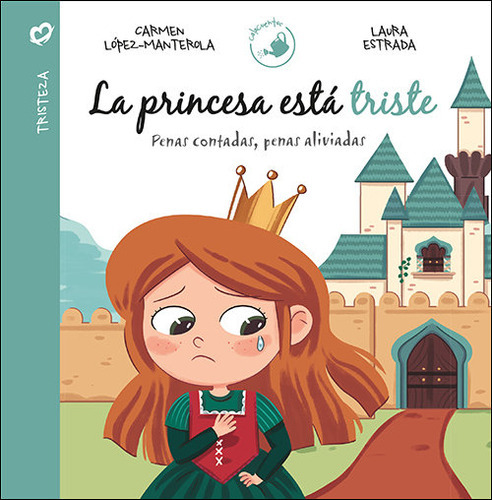 La Princesa Estãâ¡ Triste, De López-manterola González De Mendoza, Carmen. Editorial San Pablo Editorial, Tapa Dura En Español