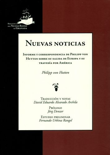 Libro Nuevas Noticias. Informe Y Correspondencia De Philipp