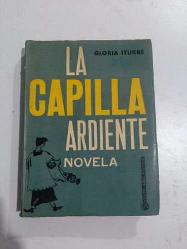 Libro La Capilla Ardiente / Gloria Iturbe