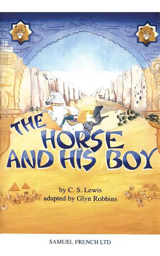 The Horse And His Boy, De Lewis, C. S.. Editorial Samuel French Trade, Tapa Blanda En Inglés