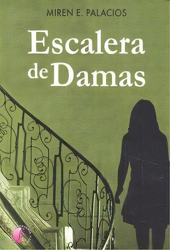 Escalera De Damas, De Palacios,miren E.. Editorial Ediciones Beta Iii Milenio, S.l., Tapa Blanda En Español