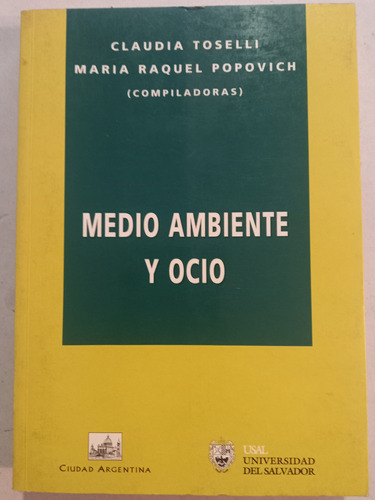 Medio Ambiente Y Ocio = Toselli- Popovich ( Comp). Usal