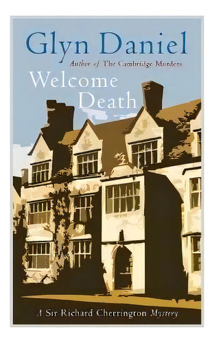 Welcome Death, De Glyn Daniel. Editorial Ostara Publishing, Tapa Blanda En Inglés