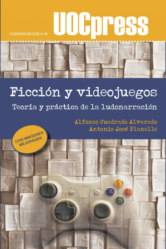 Ficción Y Videojuegos - Cuadrado Alvarado, Alfonso