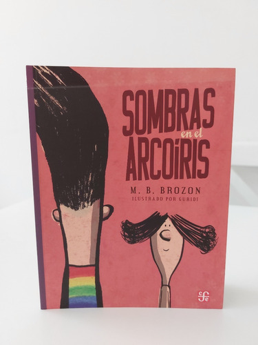 Libro Sombras En El Arcoíris / Mónica Brozon / Fce
