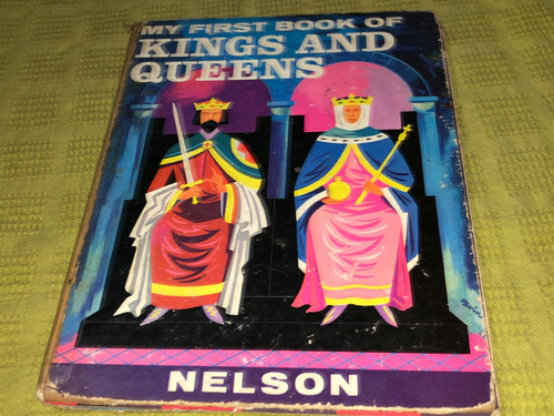 My First Book Of Kings And Queens - Nelson