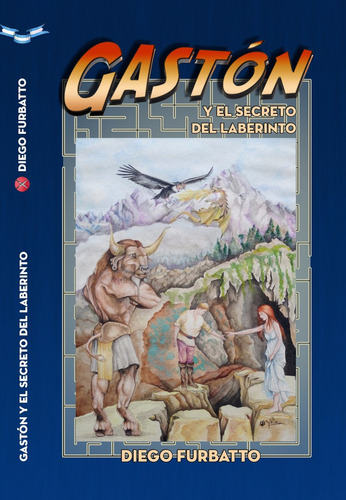 Gastón Y El Secreto Del Laberinto