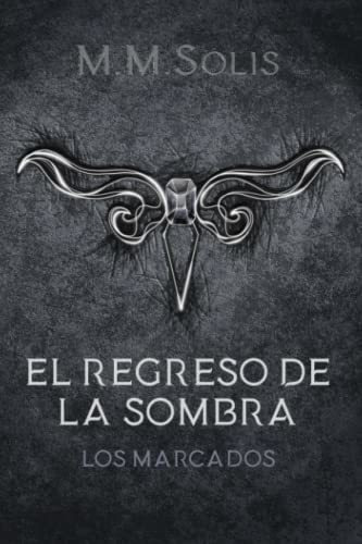 Libro : El Regreso De La Sombra - Solis, M.m.