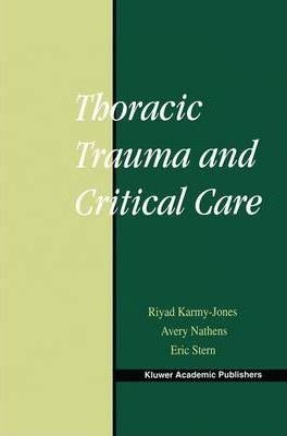 Thoracic Trauma And Critical Care - Riyad Karmy-jones