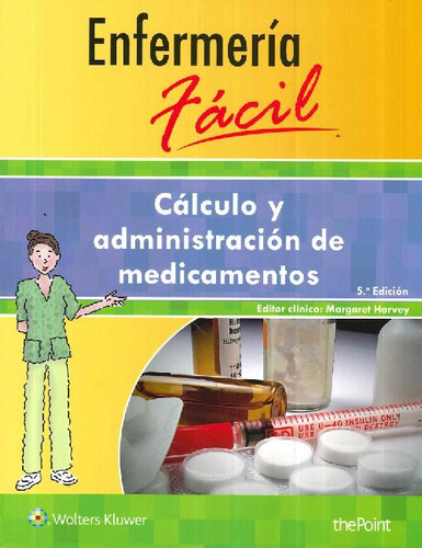 Libro Enfermería Fácil Cálculo Y Administración De Medicamen