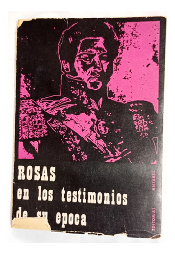 Rosas En Los Testimonios De Su Época - Andrés Carretero