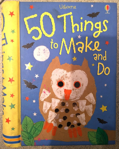 50 Things To Make And Do Activities Usborne Actividades Caba