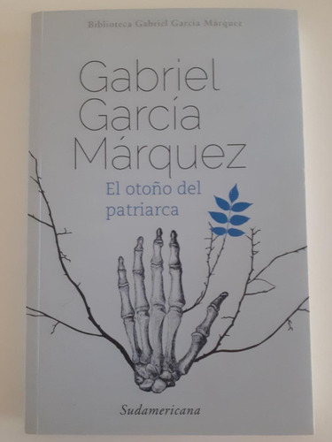 El Otoño Del Patriarca - Gabriel García Márquez
