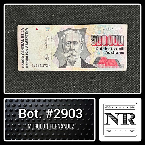 Argentina - 500.000 Austral - Año 1991 - Bot #2903 - M | F