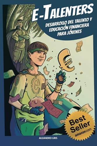 E-talenters Desarrollo Del Talento Y Educacion Financiera Pa