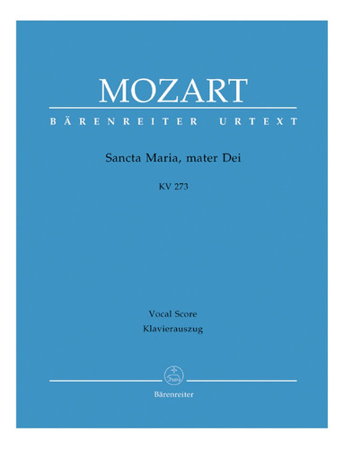 W.a. Mozart: Sancta Maria, Mater Dei, Kv 273, Vocal Score - 