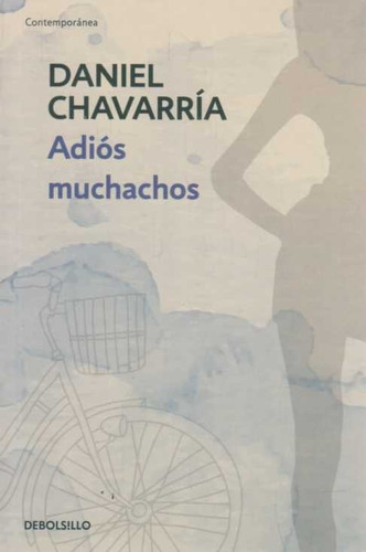 Adiós Muchachos / Daniel Chavarría (envíos)