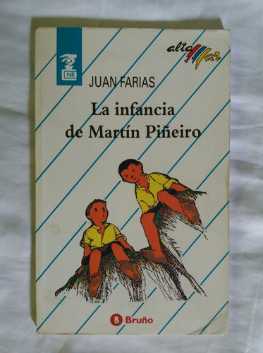 La Infancia De Martin Piñeiro Juan Farias Libro Original 